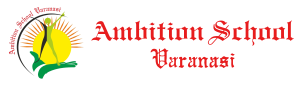 Ambition School Varanasi